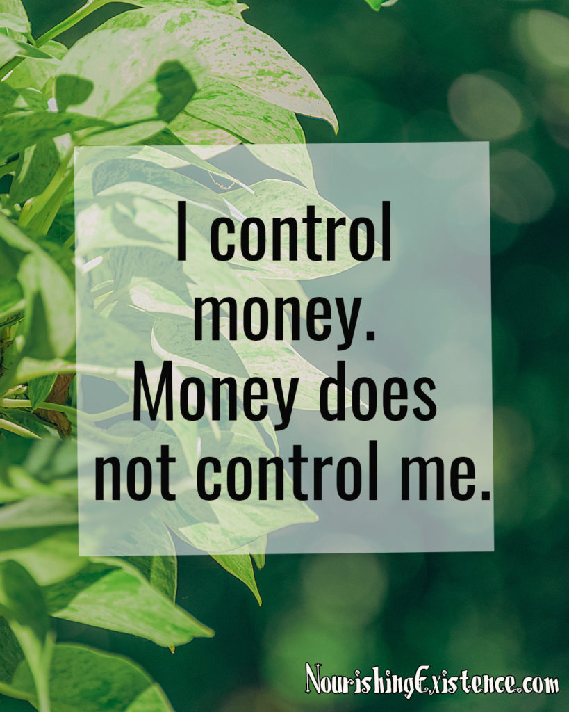 I control money. Money does not control me. Affirmations for Wealth.