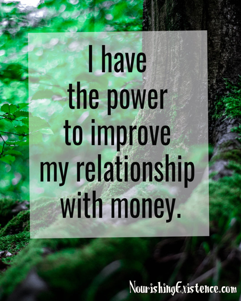 I have the power to improve my relationship with money. Affirmations for wealth.