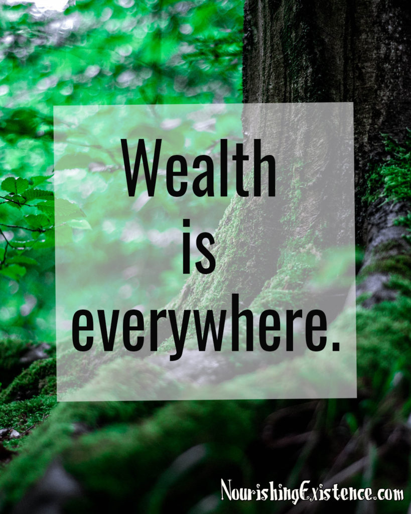 Wealth is everywhere. Affirmations for wealth