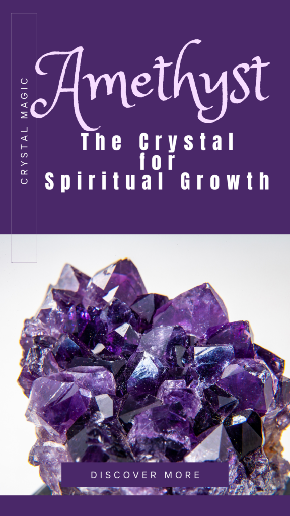 Promotional image for the crystal correspondences informational article about Amethyst: The Crystal for Spiritual Growth. Discover crystal magic. There is an image of an amethyst cluster and the colouring of the poster reflects the purple of the crystal.